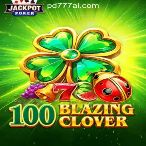 Explore the Thrills of 100BlazingClover at PD777 Online Casino Philippines