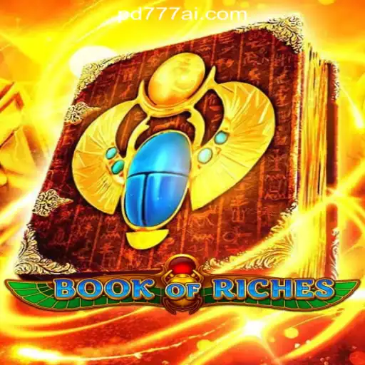 Exploring the World of Book of Riches: A Journey into Ancient Treasures