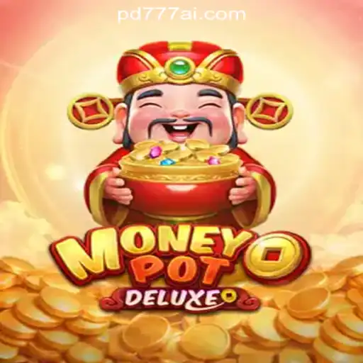 Explore the Thrills of MoneyPotDELUXE at PD777 Online Casino Philippines