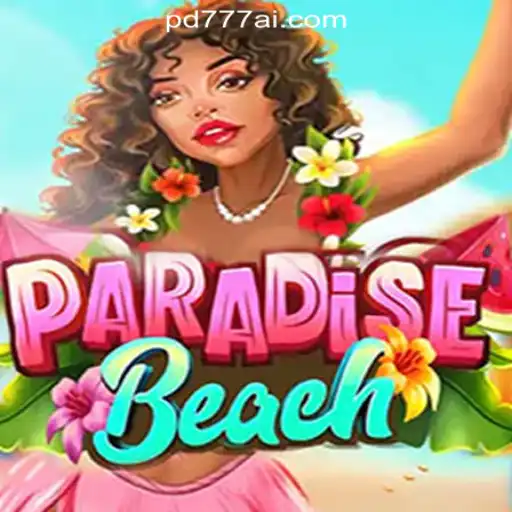 Discover ParadiseBeach in PD777 Online Casino Philippines
